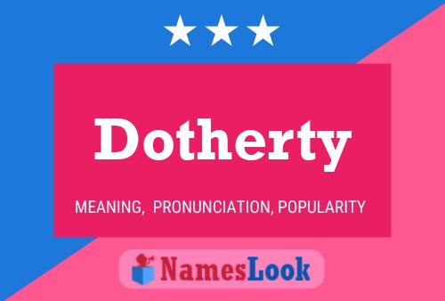 Dotherty Namensposter