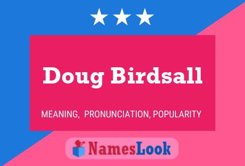 Doug Birdsall Namensposter