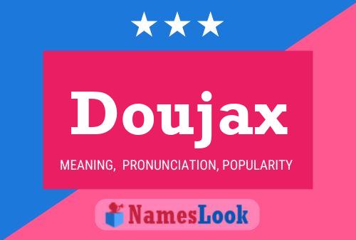 Doujax Namensposter