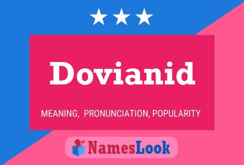 Dovianid Namensposter