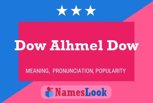 Dow Alhmel Dow Namensposter