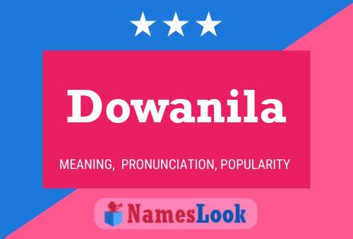 Dowanila Namensposter