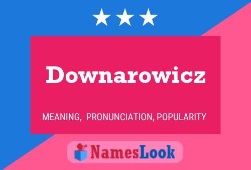 Downarowicz Namensposter