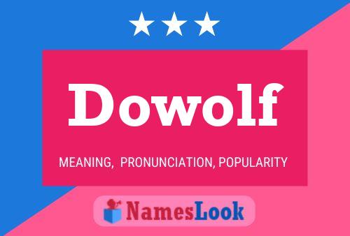 Dowolf Namensposter