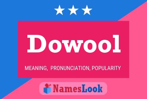 Dowool Namensposter