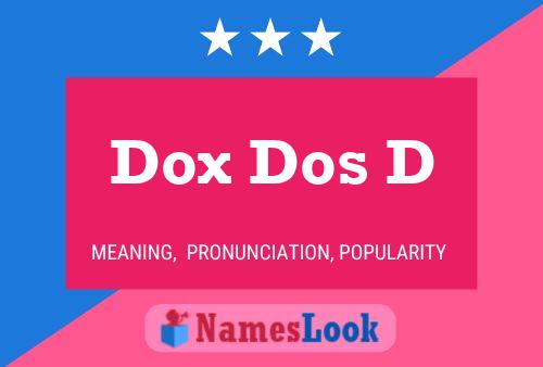 Dox Dos D Namensposter