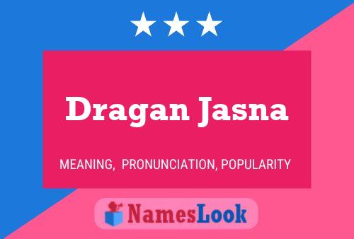 Dragan Jasna Namensposter