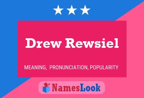 Drew Rewsiel Namensposter