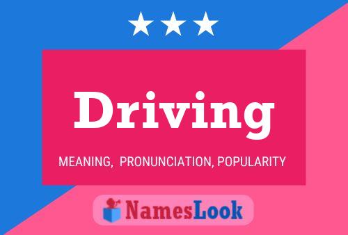 Driving Namensposter