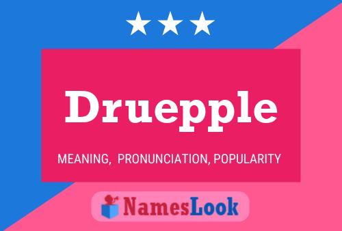 Druepple Namensposter