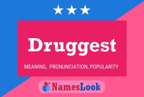 Druggest Namensposter