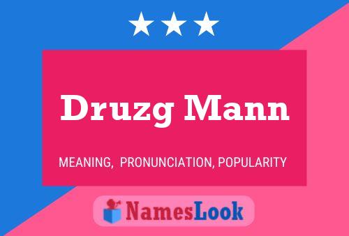 Druzg Mann Namensposter