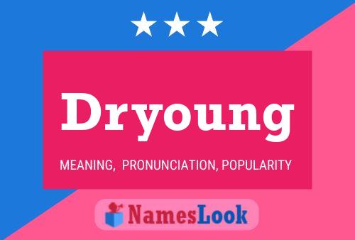 Dryoung Namensposter