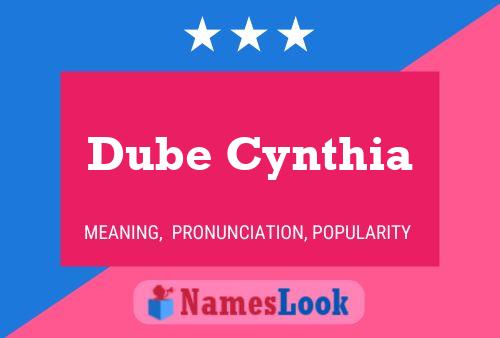 Dube Cynthia Namensposter