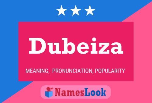 Dubeiza Namensposter