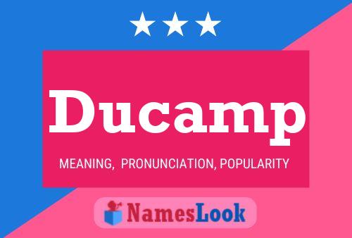 Ducamp Namensposter