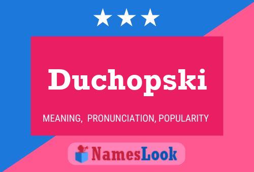 Duchopski Namensposter