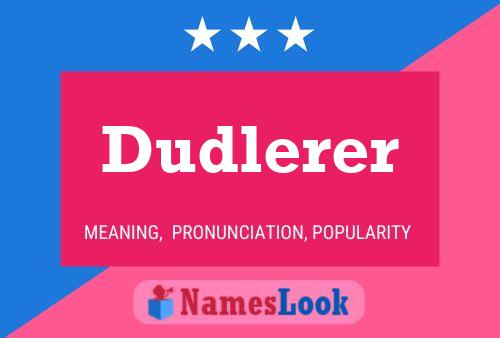 Dudlerer Namensposter