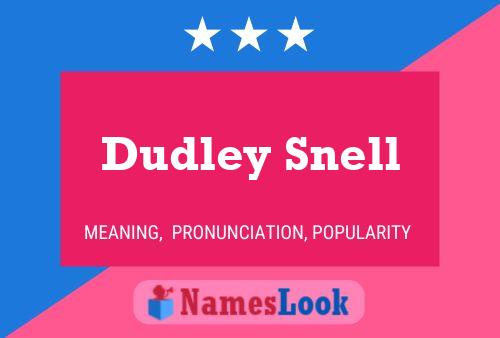 Dudley Snell Namensposter