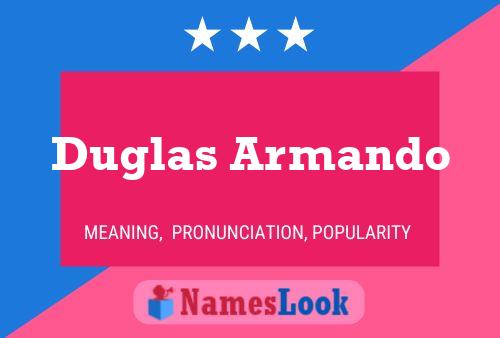 Duglas Armando Namensposter