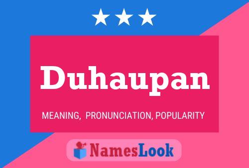 Duhaupan Namensposter