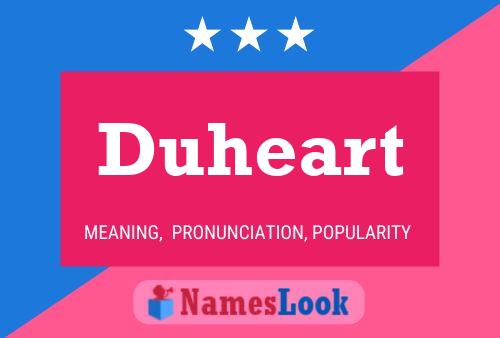 Duheart Namensposter