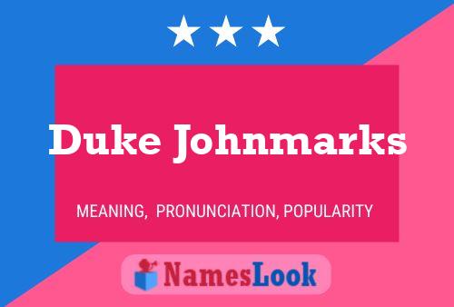 Duke Johnmarks Namensposter