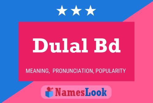 Dulal Bd Namensposter