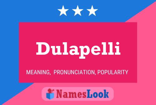 Dulapelli Namensposter