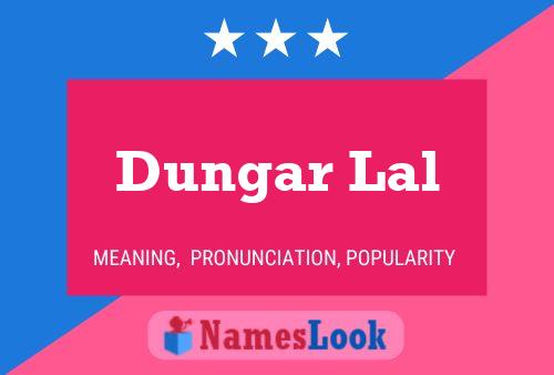 Dungar Lal Namensposter