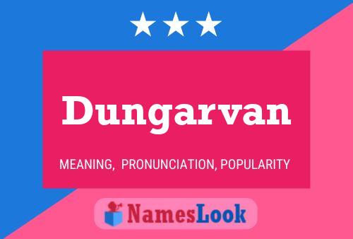 Dungarvan Namensposter