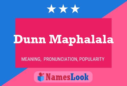 Dunn Maphalala Namensposter