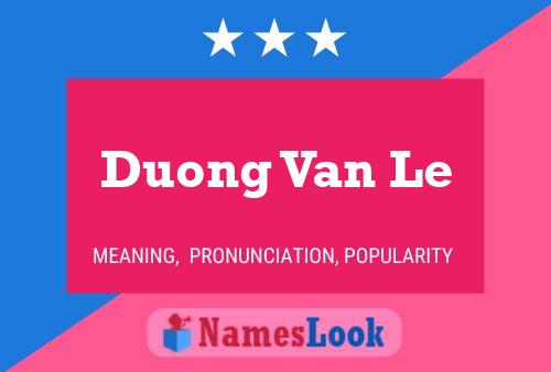 Duong Van Le Namensposter