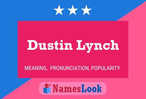 Dustin Lynch Namensposter