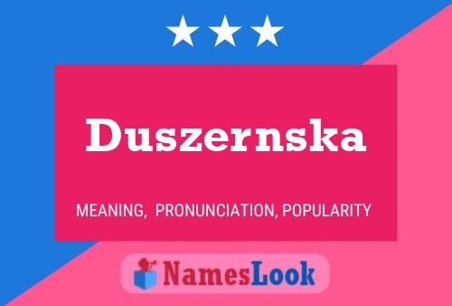 Duszernska Namensposter