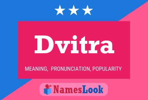 Dvitra Namensposter