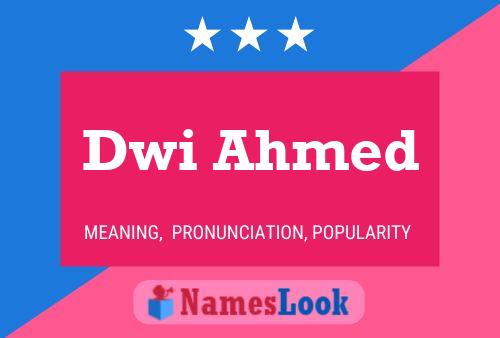 Dwi Ahmed Namensposter