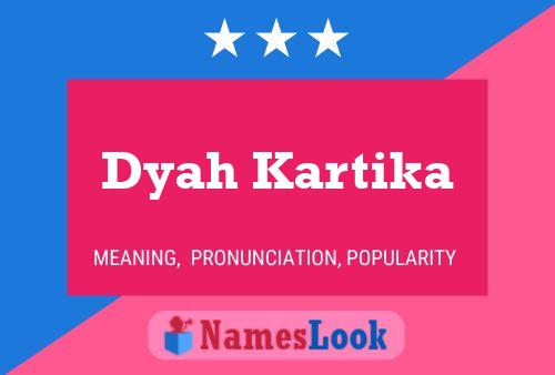 Dyah Kartika Namensposter