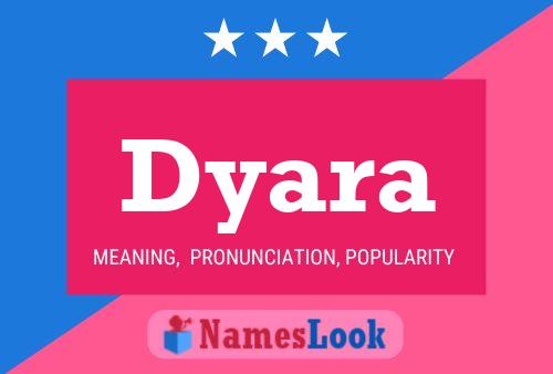 Dyara Namensposter