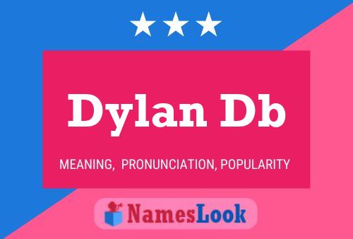 Dylan Db Namensposter