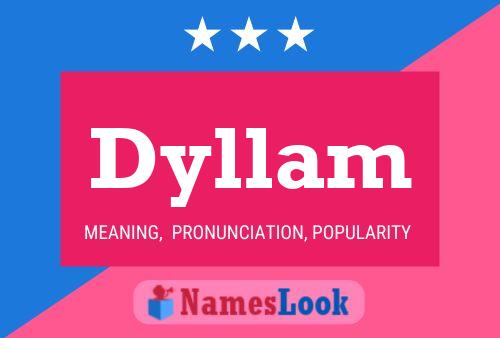 Dyllam Namensposter