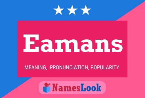 Eamans Namensposter