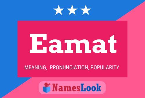 Eamat Namensposter