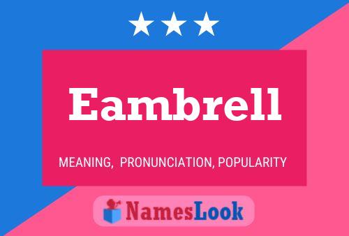 Eambrell Namensposter