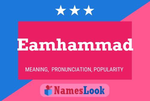 Eamhammad Namensposter