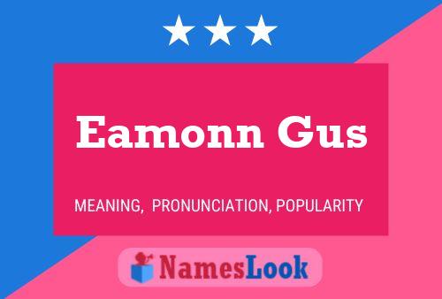 Eamonn Gus Namensposter