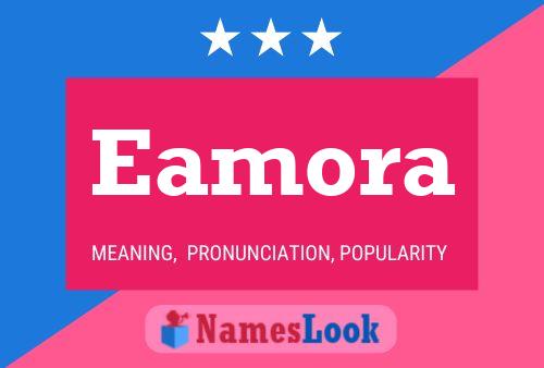 Eamora Namensposter