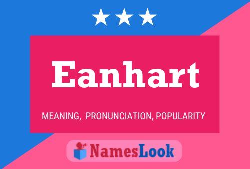 Eanhart Namensposter