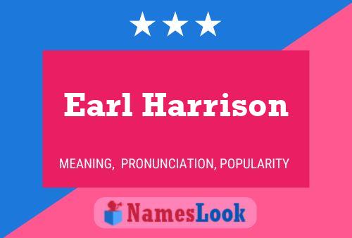 Earl Harrison Namensposter