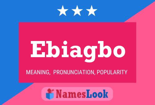 Ebiagbo Namensposter